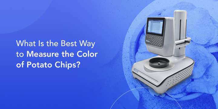 What Is the Best Way to Measure the Color of Potato Chips?