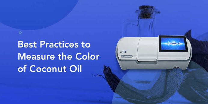 Best Practices to Measure the Color of Coconut Oil